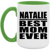Natalie Best Mom Ever - 15oz Accent Mug Green