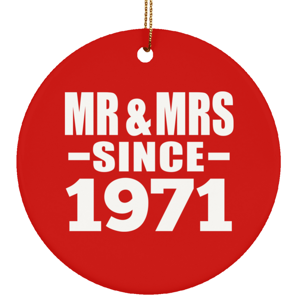 53rd Anniversary Mr & Mrs Since 1971 - Circle Ornament