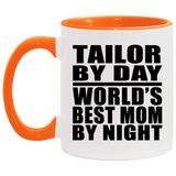 Tailor By Day World's Best Mom By Night - 11oz Accent Mug Orange