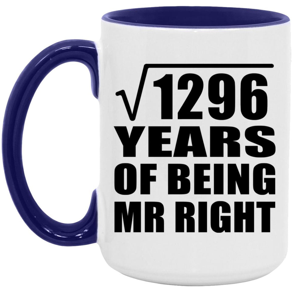 36th Anniversary Square Root of 1296 Years of Being Mr Right - 15oz Accent Mug Purple