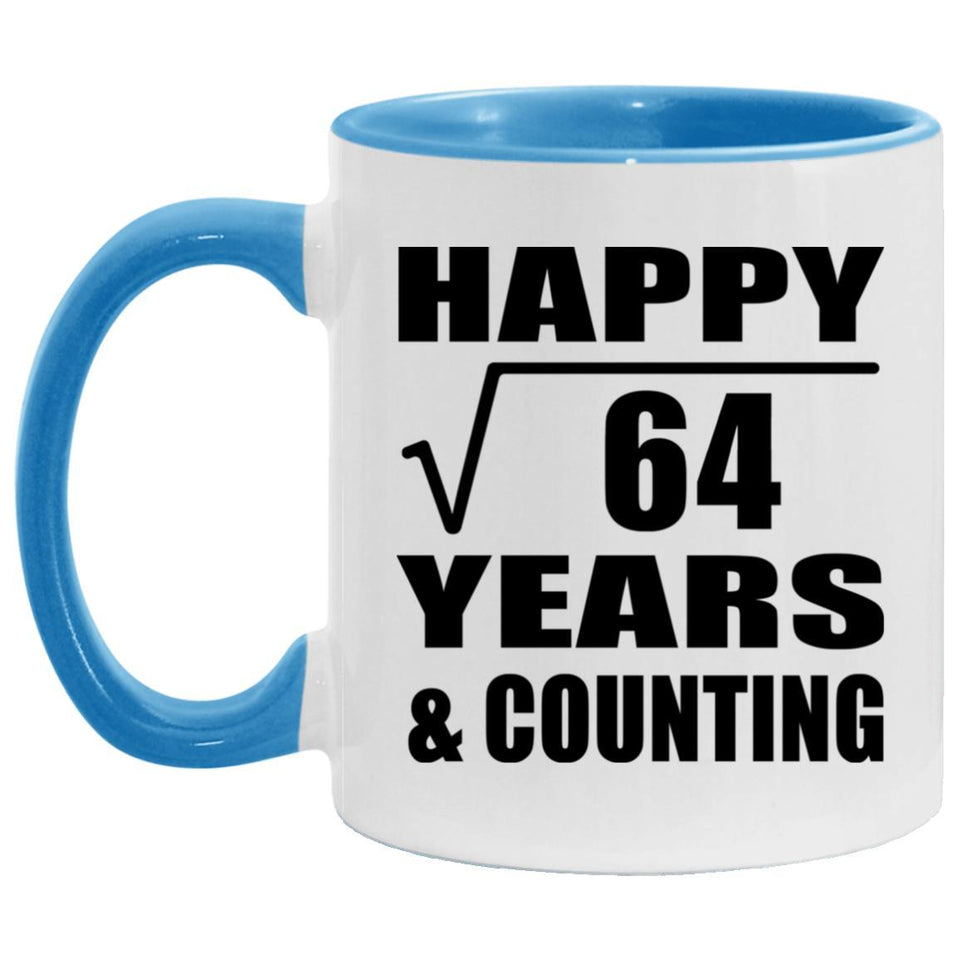 Happy 8th Anniversary Square Root of 64 Years & Counting - 11oz Accent Mug Blue