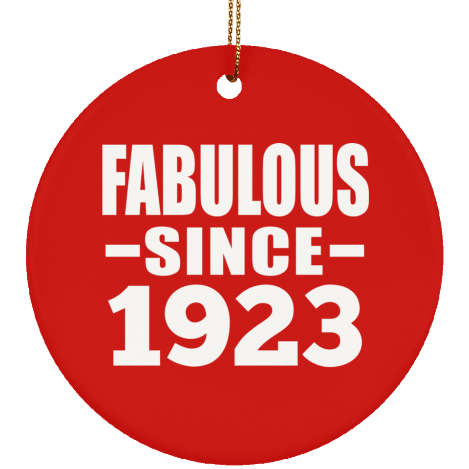 101st Birthday Fabulous Since 1923 - Circle Ornament