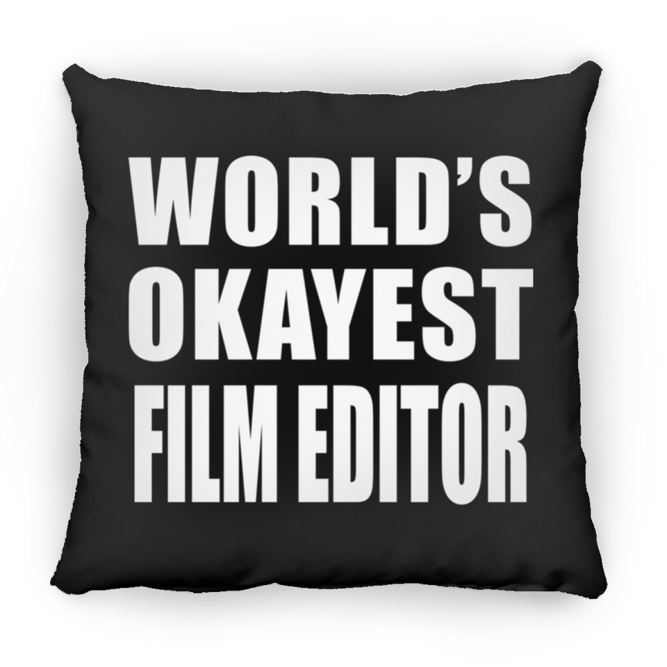 World's Okayest Film Editor - Throw Pillow Black