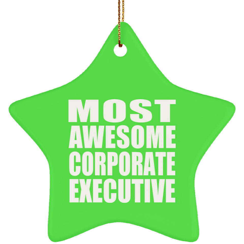 Most Awesome Corporate Executive - Star Ornament