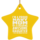 Proud Navy Mom Of Awesome Daughter - Star Ornament