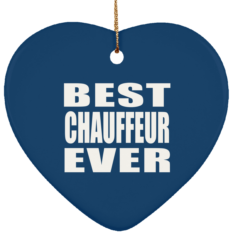 Best Chauffeur Ever - Heart Ornament