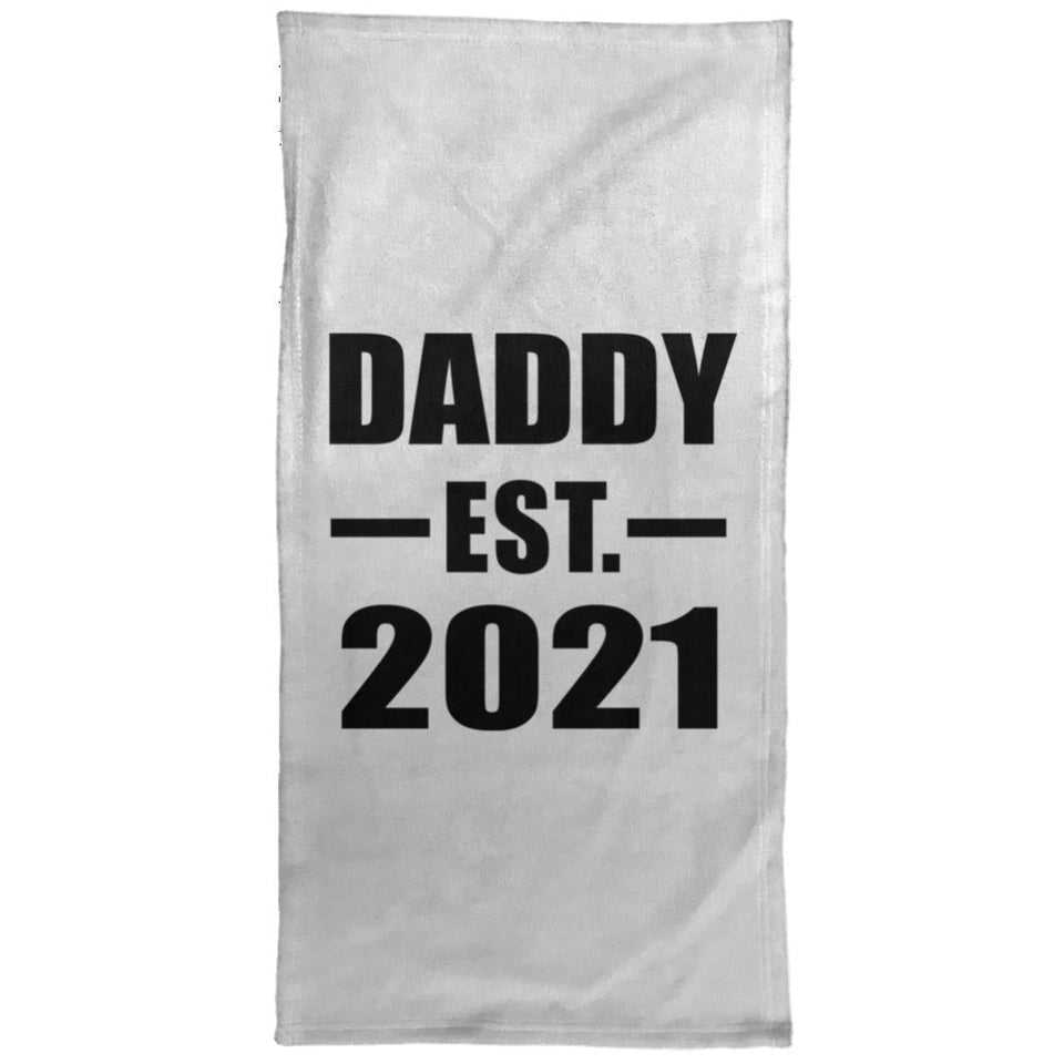 Daddy Established EST. 2021 - Hand Towel