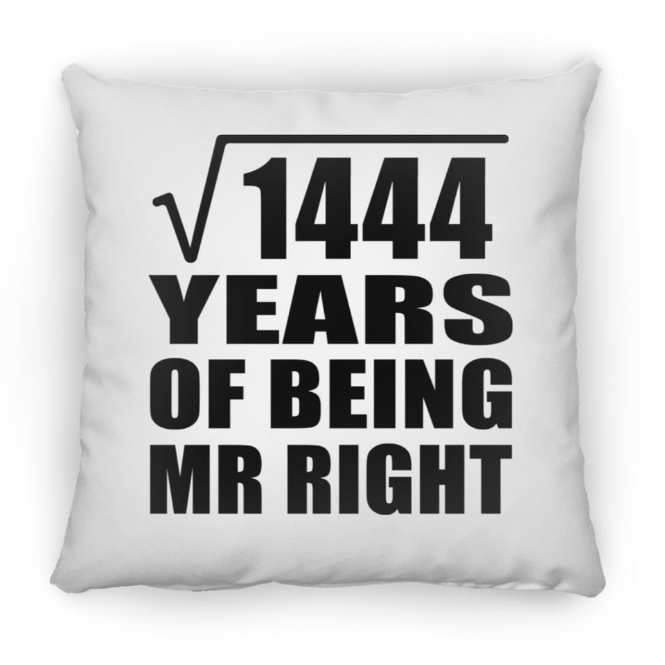38th Anniversary Square Root of 1444 Years of Being Mr Right - Throw Pillow