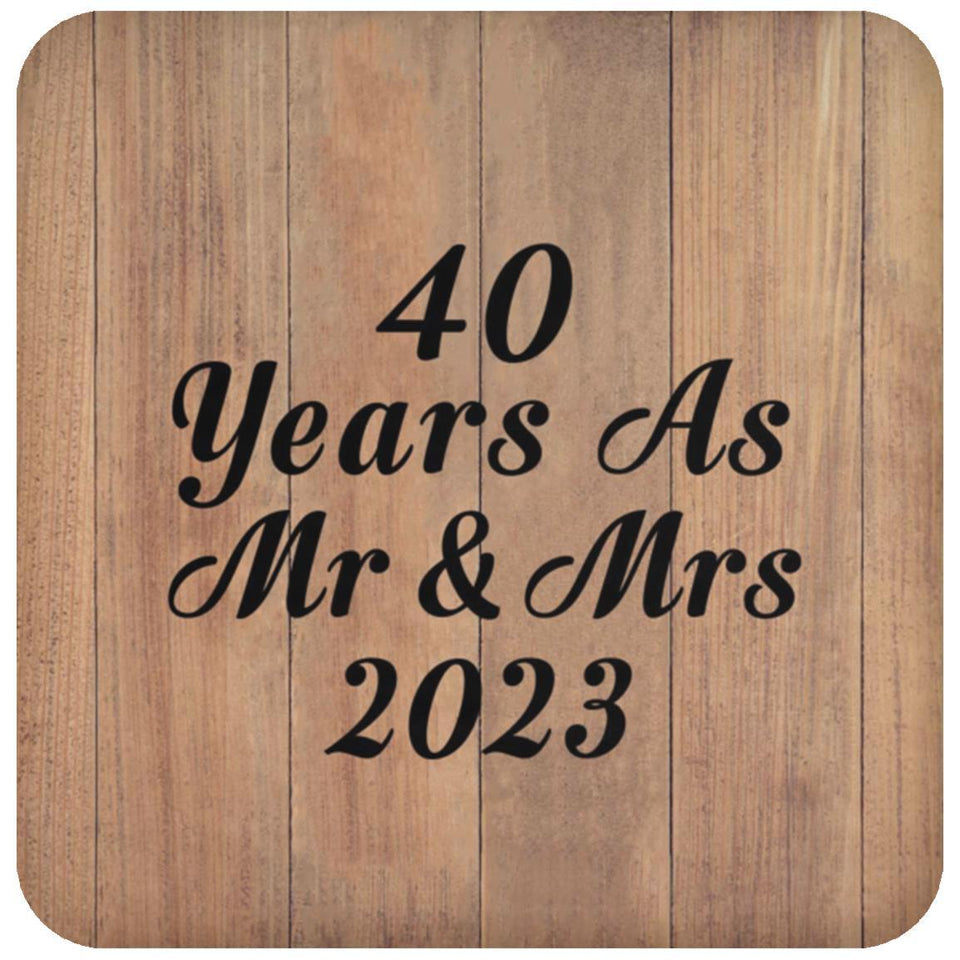40 Years As Mr & Mrs 2023 - Drink Coaster C