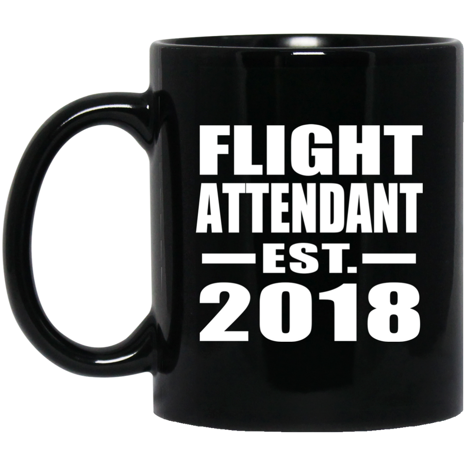 Flight Attendant Established EST. 2018 - 11 Oz Coffee Mug Black