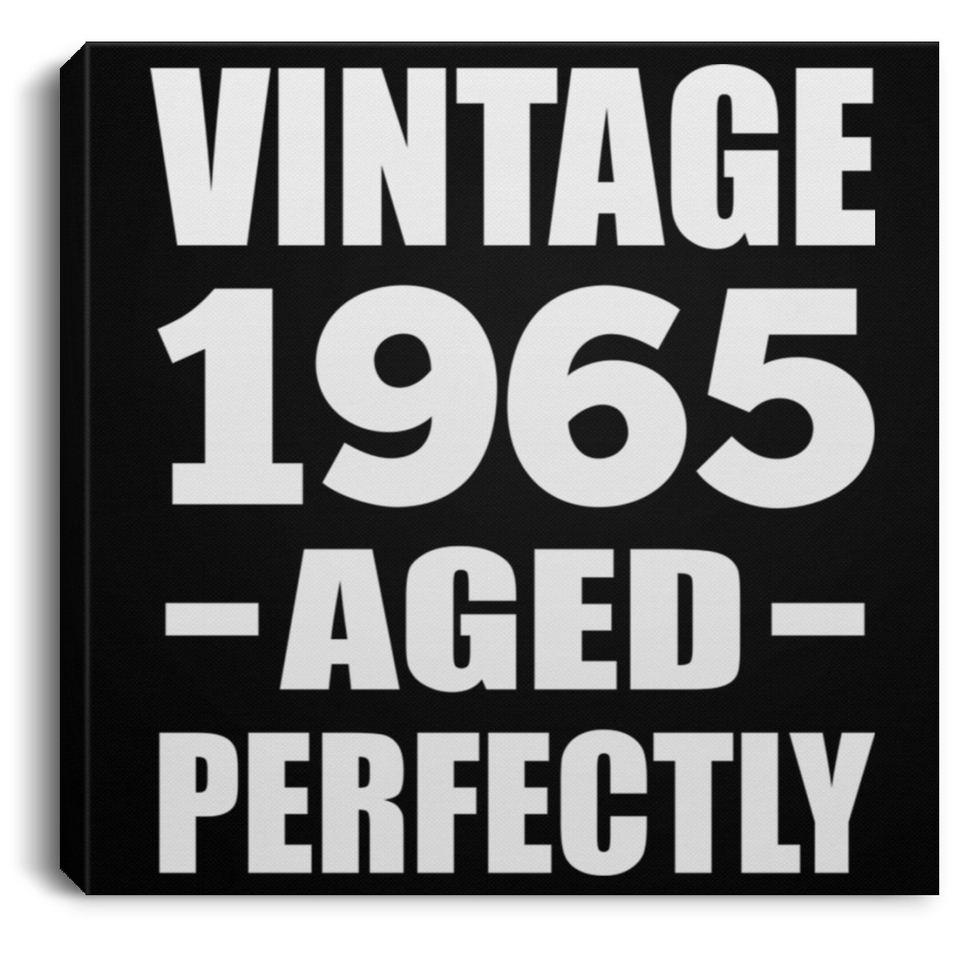 59th Birthday Vintage 1965 Aged Perfectly - Canvas Square