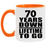 70th Anniversary 70 Years Down Lifetime To Go - 11oz Accent Mug Orange