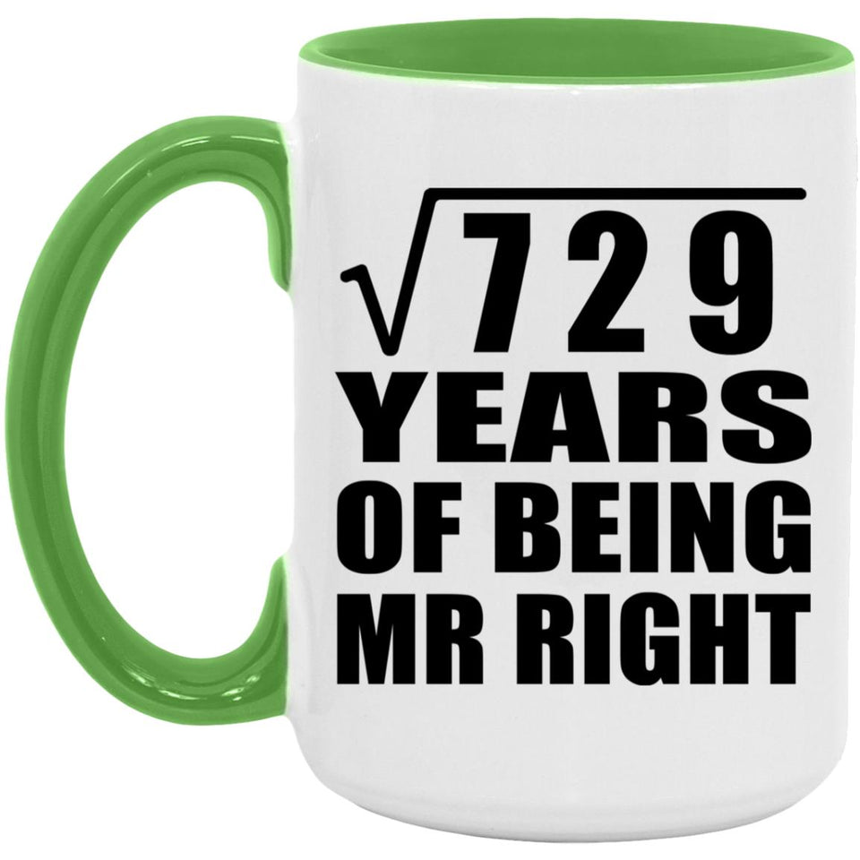 27th Anniversary Square Root of 729 Years of Being Mr Right - 15oz Accent Mug Green
