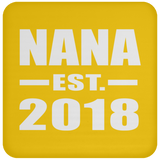 Nana Established EST. 2018 - Drink Coaster