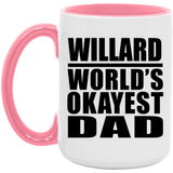 Willard World's Okayest Dad - 15oz Accent Mug Pink