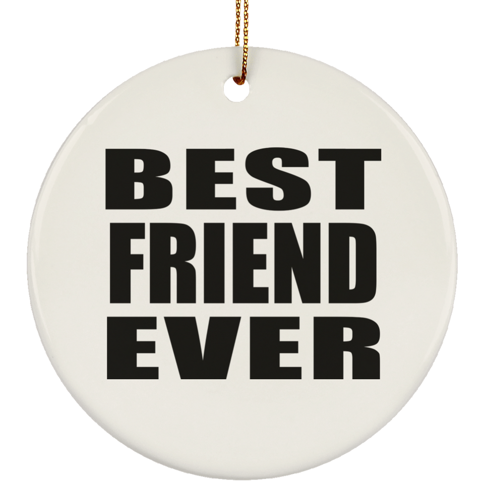 Best Friend Ever - Circle Ornament