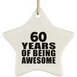 60th Birthday 60 Years Of Being Awesome - Star Ornament
