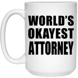 World's Okayest Attorney - 15 Oz Coffee Mug
