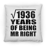 44th Anniversary Square Root of 1936 Years of Being Mr Right - Throw Pillow