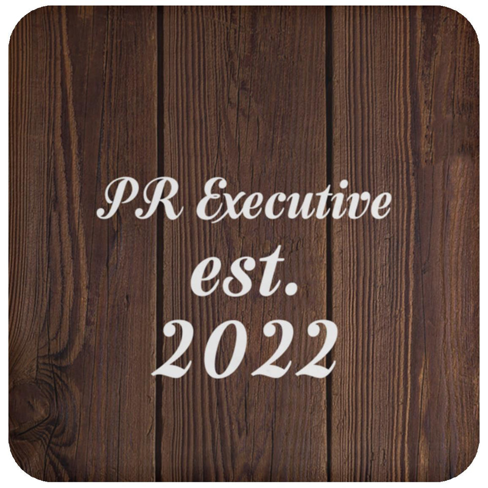 PR Executive Established Est. 2022 - Drink Coaster D
