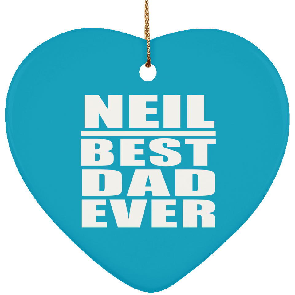 Neil Best Dad Ever - Heart Ornament