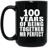 100th Anniversary 100 Years Of Being Mr Perfect - 15 Oz Coffee Mug Black