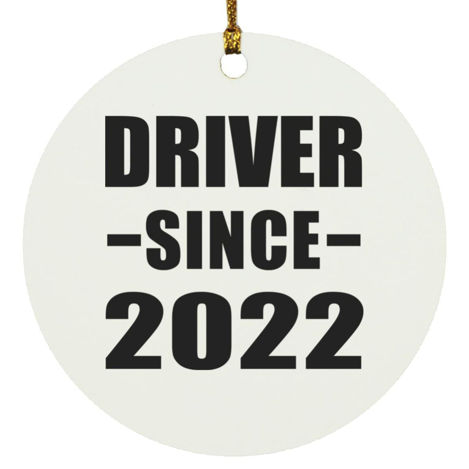 Driver Since 2022 - Circle Ornament