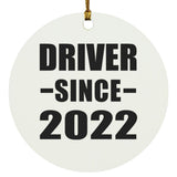 Driver Since 2022 - Circle Ornament