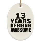 13th Birthday 13 Years Of Being Awesome - Oval Ornament