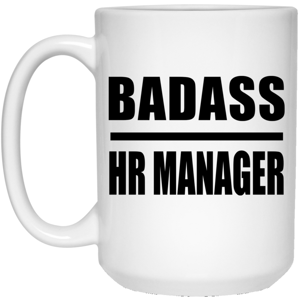 Badass HR Manager - 15oz Coffee Mug