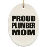 Proud Plumber Mom - Oval Ornament