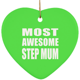 Most Awesome Step Mum - Heart Ornament