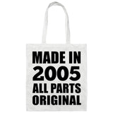 19th Birthday Made in 2005 All Parts Original - Tote Bag White