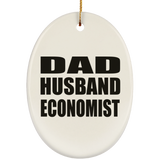 Dad Husband Economist - Oval Ornament