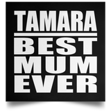 Tamara Best Mum Ever - Poster Square