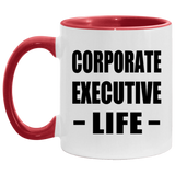 Corporate Executive Life - 11oz Accent Mug Red