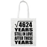 68th Anniversary Square Root of 4624 Years Still In Love - Tote Bag White