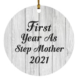 First Year As Step Mother 2021 - Circle Ornament F