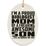 Proud Biologist Mom Of Awesome Son - Oval Ornament