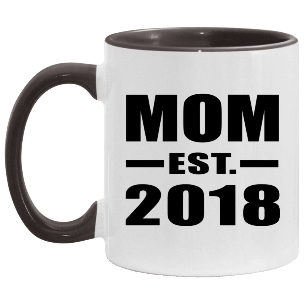 Mom Established EST. 2018 - 11oz Accent Mug Black