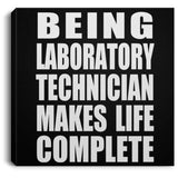 Being Laboratory Technician Makes Life Complete - Canvas Square