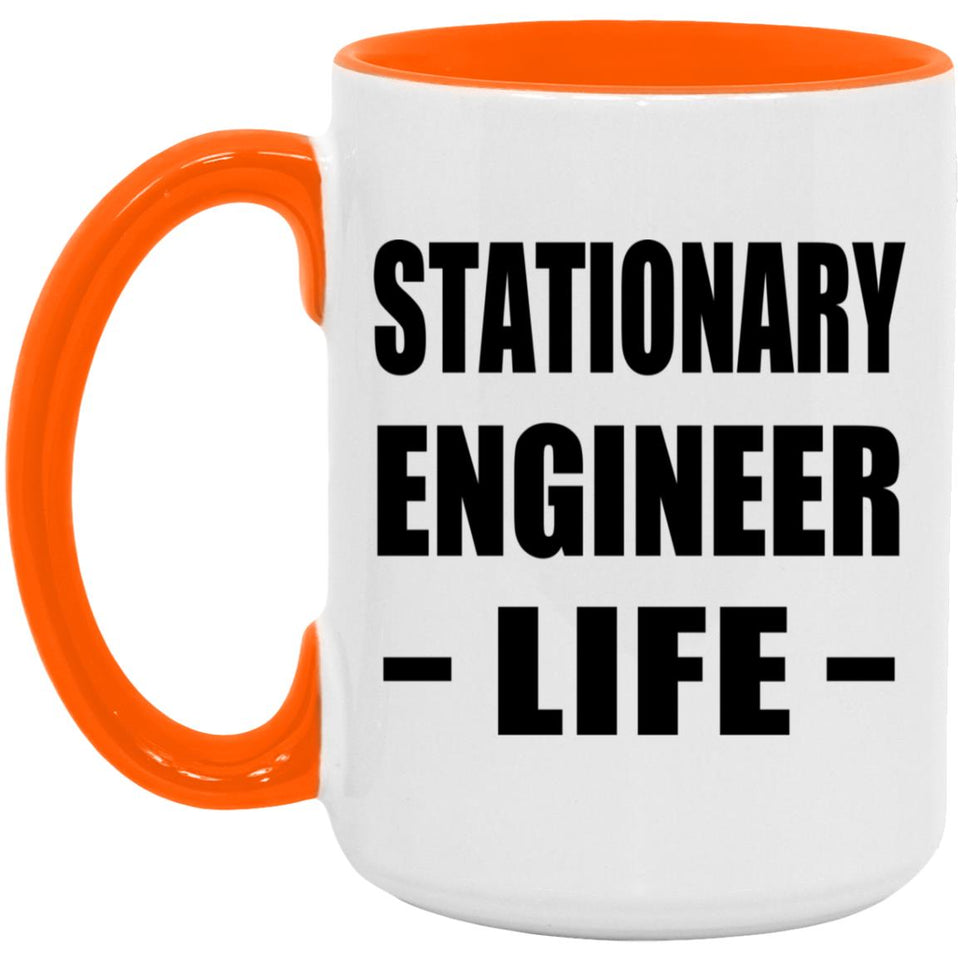 Stationary Engineer Life - 15oz Accent Mug Orange