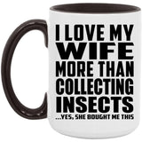 I Love My Wife More Than Collecting Insects - 15oz Accent Mug Black