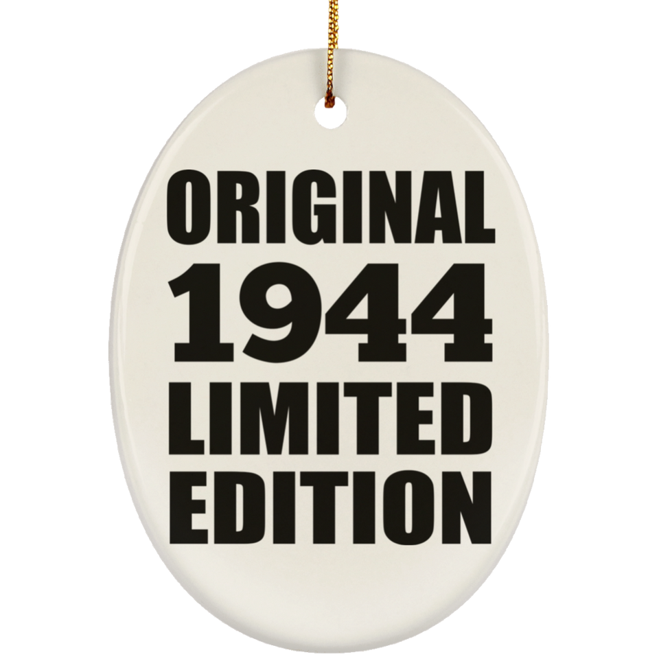 80th Birthday Original 1944 Limited Edition - Oval Ornament