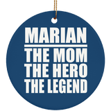 Marian The Mom The Hero The Legend - Circle Ornament