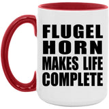 Flugel Horn Makes Life Complete - 15oz Accent Mug Red