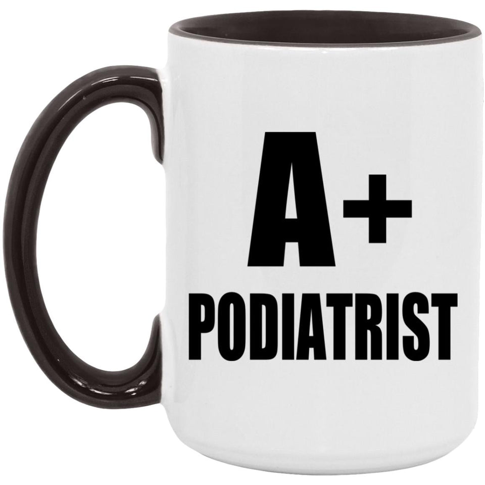 A+ Podiatrist - 15oz Accent Mug Black