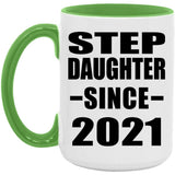 Step Daughter Since 2021 - 15oz Accent Mug Green