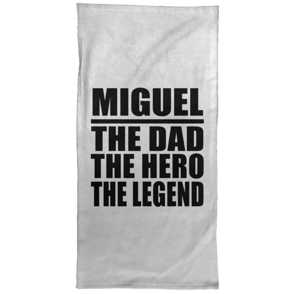 Miguel The Dad The Hero The Legend - Hand Towel