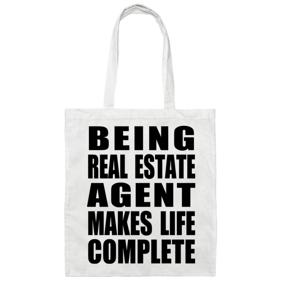 Being Real Estate Agent Makes Life Complete - Tote Bag White
